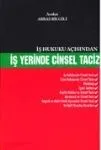 İş Yerinde Cinsel Taciz İş Hukuku Açısından
