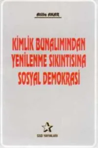 Kimlik Bunalımından Yenilenme Sıkıntısına Sosyal Demokrasi