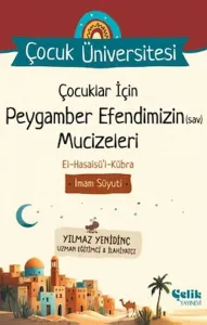 Çocuklar İçin Peygamber Efendimizin Mucizeleri