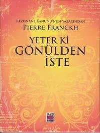 Yeter ki Gönülden İste (Ciltli)