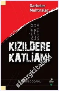 Kızıldere Katliamı : Darbeler Muhtıralar -