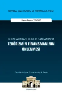 Uluslararası Hukuk Bağlamında Terörizmin Finansmanının Önlenmes