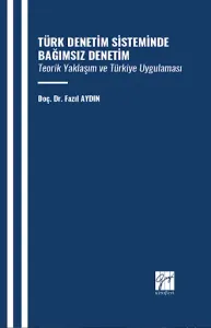 Türk Denetim Sisteminde Bağımsız Denetim
