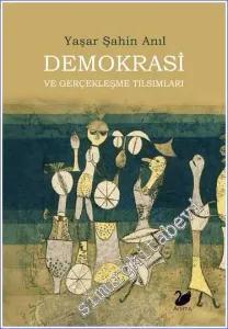 Demokrasi ve Gerçekleşme Tılsımları -         2022
