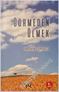 Görmeden Ölmek -         2020