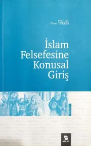 İslam Felsefesine Konusal Giriş
