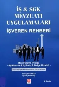 İş ve SGK Mevzuatı Uygulamaları