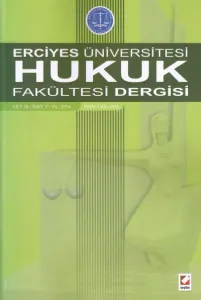 Erciyes Üniversitesi Hukuk Fakültesi Dergisi Cilt:9 Sayı:1