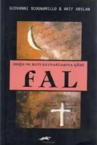 Doğu ve Batı Kaynaklarına Göre Fal
