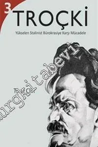 Troçki Cilt 3: Yükselen Stalinist Bürokrasiye Karşı Mücadele -