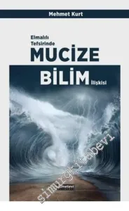 Elmalılı Tefsirinde Mucize Bilim İlişkisi -