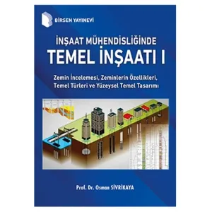 İnşaat Mühendisliğinde Temel İnşaatı 1