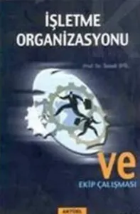 İşletme Organizasyonu ve Ekip Çalışması