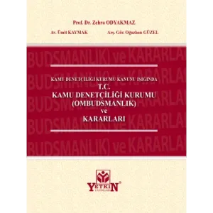 Kamu Denetçiliği Kurumu Kanunu Işığında T.C Kamu Denetçiliği Kurumu Ombudsmanlık ve Kararları
