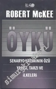 Öykü: Senaryo Yazımının Özü, Yapısı, Tarzı ve İlkeleri -