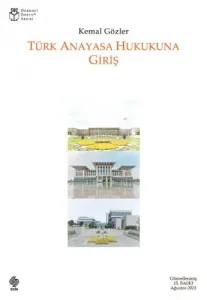 TÜRK ANAYASA HUKUKUNA GİRİŞ