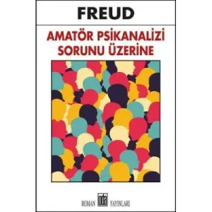 Amatör Psikanalizi Sorunu Üzerine