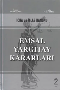 İcra ve İflas Kanunu Emsal Yargıtay Kararları