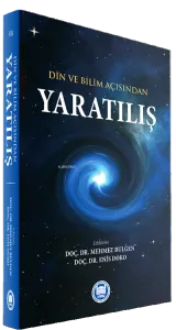 Yaratılış ;Din ve Bilim Açısından