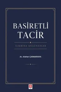 Basiretli Tacir Üzerine Düşünceler