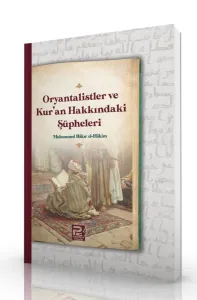 Oryantalistler Ve Kur'an Hakkındaki Şüpheleri
