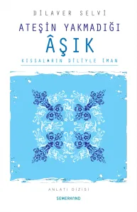 Ateşin Yakmadığı Aşık