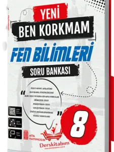 ATA 8. SINIF YENİ BEN KORKMAM FEN BİLİMLERİ SORU BANKASI
