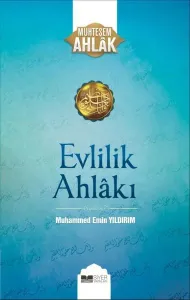 Evlilik Ahlakı; Muhteşem Ahlak 1