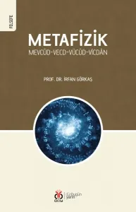 Metafizik: Mevcûd-Vecd-Vücûd-Vicdân