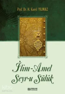 İlim Amel Seyru Sülük