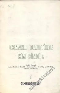 Osmanlı Devletinde Kim Kimdi? 1. Osmanoğulları -