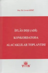 İflas Dışı Konkordatoda Alacaklar Toplantısı