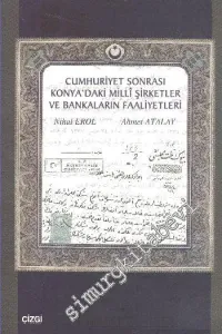 Cumhuriyet Sonrası Konya'daki Milli Şirketler ve Bankaların Faaliyetleri -         2011