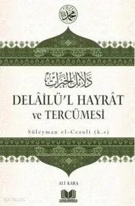 Delailü'l Hayrat ve Tercümesi