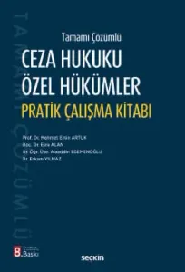 Tamamı Çözümlü Ceza Hukuku Özel Hükümler Pratik Çalışma Kitabı