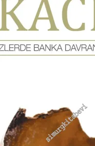 Kriz Bankacılığı: Küresel Finansal Krizlerde Banka Davranışları ve Dayanıklılık  -         2015