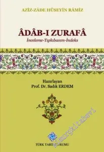 Adab-ı Zurafa : İnceleme - Tıpkıbasım - İndeks -         2019