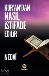 Kur'an'dan Nasıl İstifade Edilir