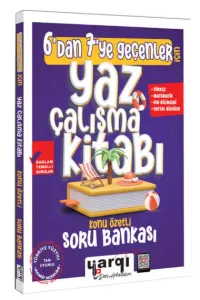 YARGI DERS ARKADAŞIM 6'DAN 7 YE GEÇENLER İÇİN YAZ ÇALIŞMA KİTABI