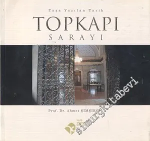Topkapı Sarayı: Taşa Yazılan Tarih -        2005