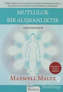 Mutluluk Bir Alışkanlıktır