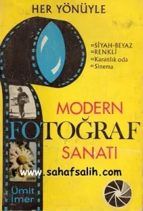 Her Yönüyle Modern Fotoğraf Sanatı