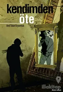 Kendimden Öte
