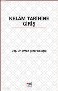 Kelâm Tarihine Giriş