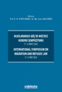 Uluslararası Göç ve Mülteci Hukuku Sempozyumu 11-12 Mayıs 2022 - International Symposium on Migration and Refugee Law 11-12 May 2022