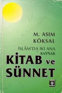 İslam'da İki Ana Kaynak Kitap ve Sünnet