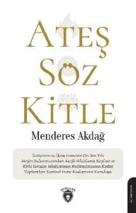 Ateş, Söz, Kitle