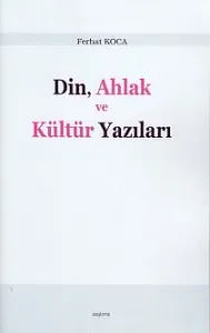 Din, Ahlak ve Kültür Yazıları