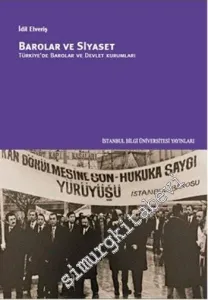 Barolar ve Siyaset : Türkiye'de Barolar ve Devlet Kurumları -         2014