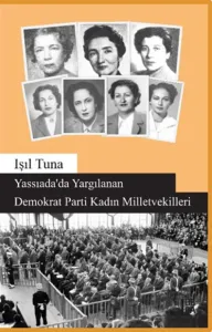 Yassıada'da Yargılanan Demokrat Parti Kadın Milletvekilleri Işıl Tuna